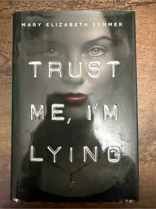 Other - 💚4/$20 Trust Me, I'm Lying by Mary Elizabeth Summer - Hardcover Novel